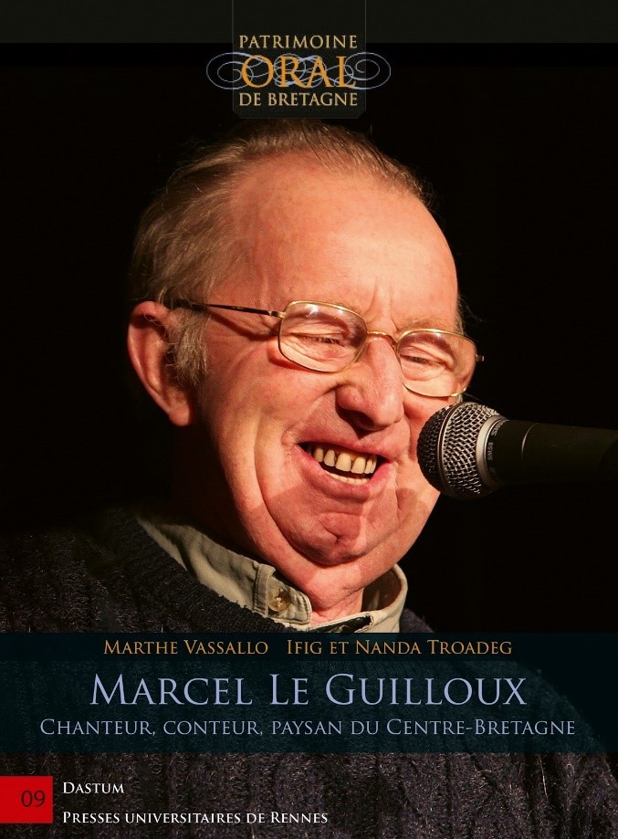 Marcel Le Guilloux – Chanteur, conteur, paysan du Centre-Bretagne